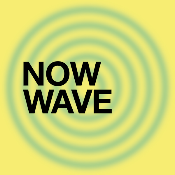 Now Wave
